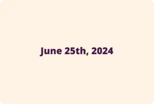 GA June 25th, 2024